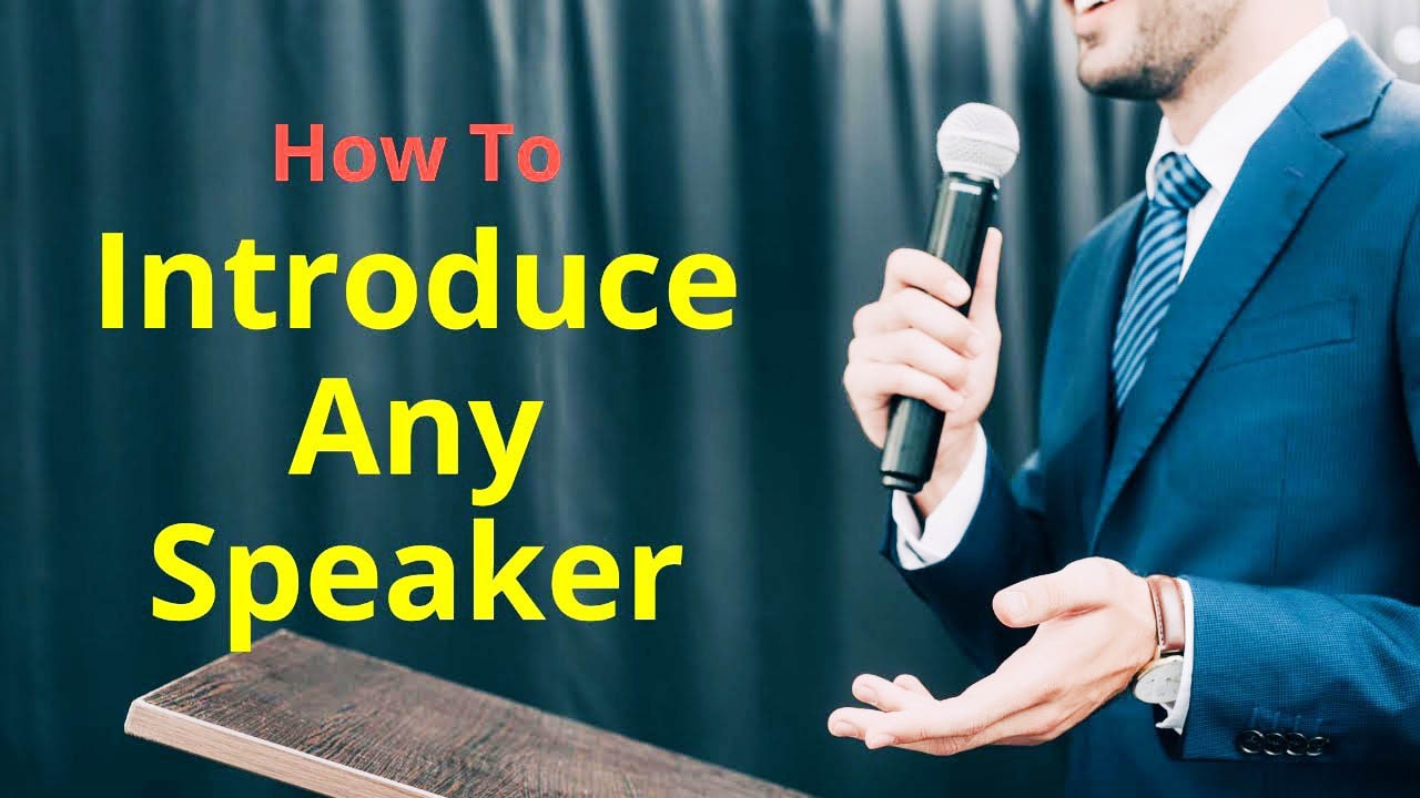 Mastering the Art of How to Introduce a Speaker at an Event: A ...